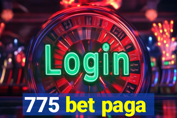 775 bet paga